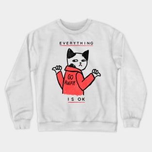 Cat Go Away Crewneck Sweatshirt